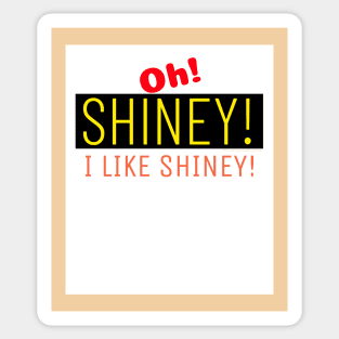 Shiney! Oh... I like Shiney! and Who Dosen't? Go for it now. Sticker